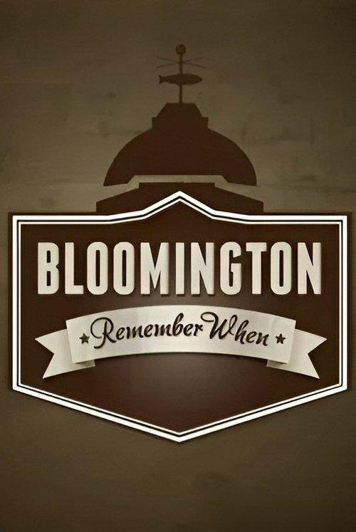 Bloomington: Remember When film afişi
