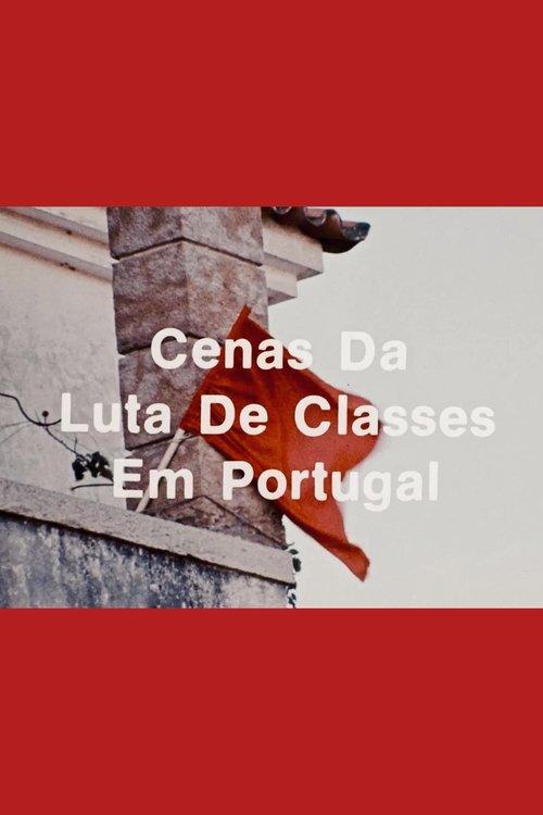 Scenes from the Class Struggle in Portugal film afişi