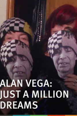 Alan Vega: Just a Million Dreams film afişi