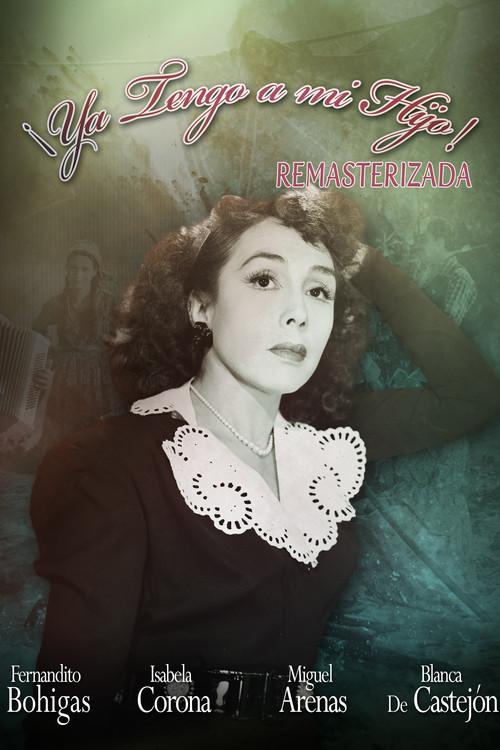 ¡Ya tengo a mi hijo! film afişi