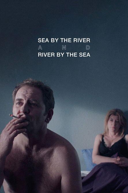 Sea by the River and River by the Sea film afişi