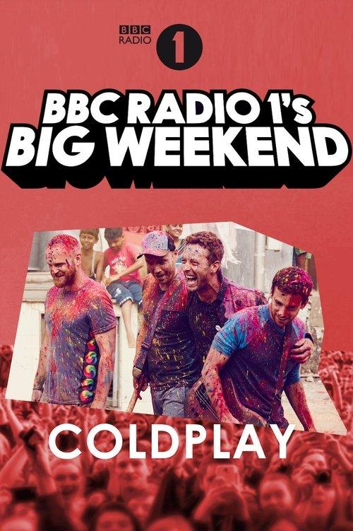 Coldplay: Live at BBC Radio 1's Big Weekend, Exeter 2016 film afişi