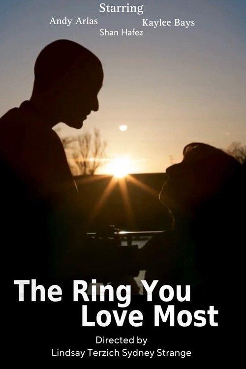 The Ring You Love Most film afişi