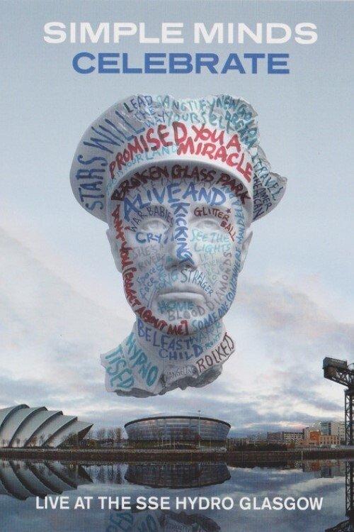 Simple Minds: Celebrate - Live at the SSE Hydro, Glasgow film afişi