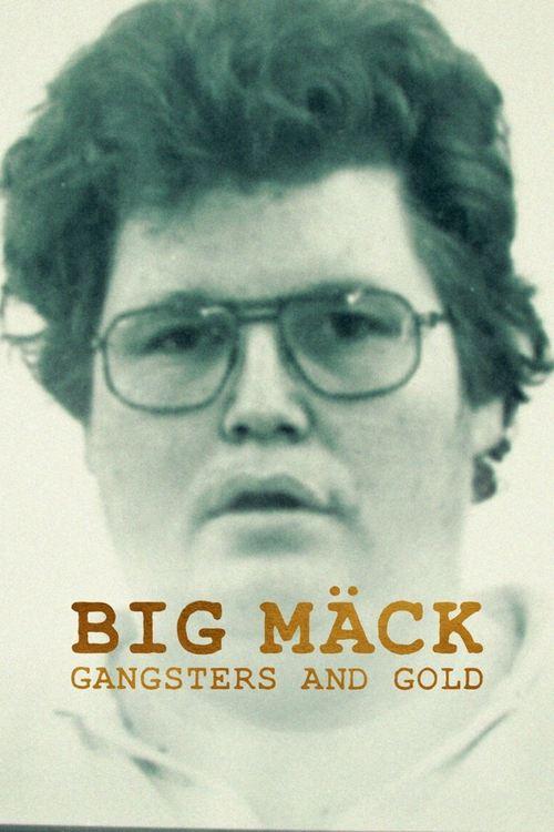 Big Mäck: Gangsters and Gold film afişi