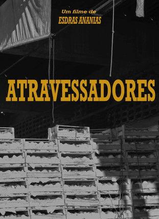 Atravessadores film afişi