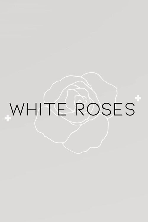 White Roses film afişi
