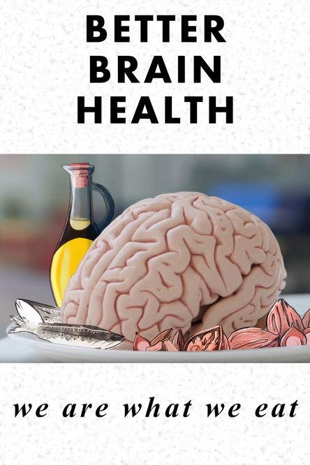 Better Brain Health: We Are What We Eat film afişi