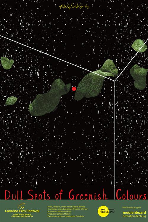 Dull Spots of Greenish Colours film afişi