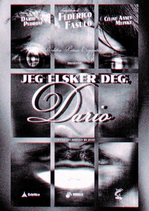Jeg Elsker Deg, Dario film afişi