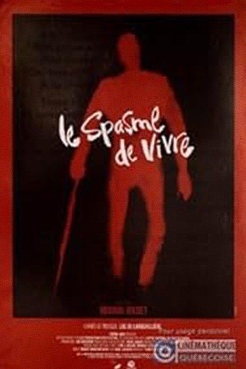 Le spasme de vivre film afişi