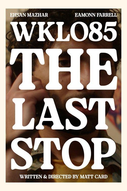 WKLO85: The Last Stop film afişi