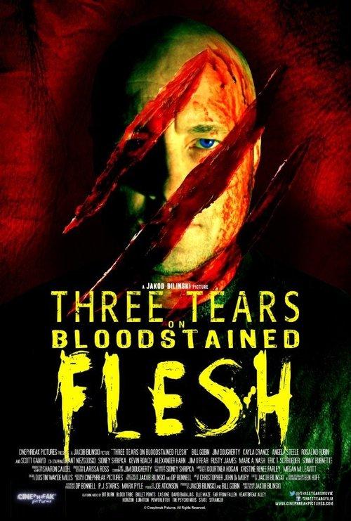Three Tears on Bloodstained Flesh film afişi