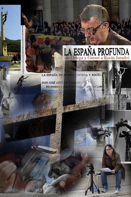 La España Profunda (de Ortega y Gasset a Rocío Jurado) film afişi