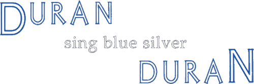 Duran Duran: Sing Blue Silver logo