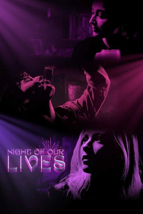 Night of Our Lives film afişi