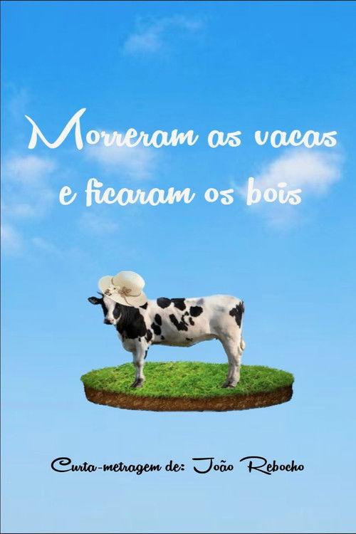 Morreram as Vacas e Ficaram os Bois film afişi