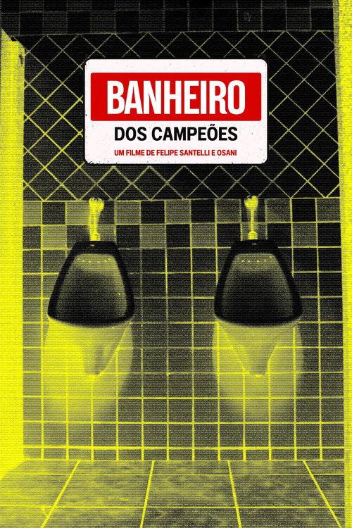 Banheiro dos Campeões film afişi