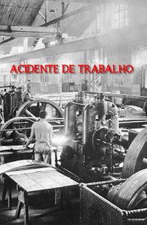 Acidente de Trabalho film afişi