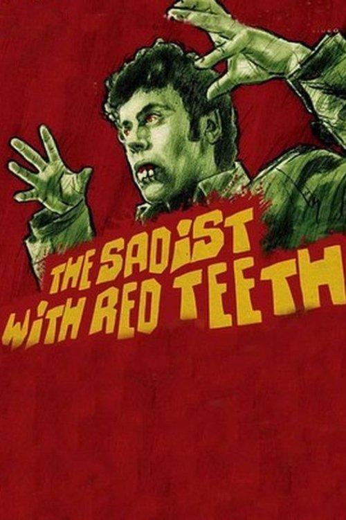 The Sadist Has Red Teeth film afişi