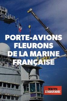 Porte-avions, fleurons de la marine française film afişi