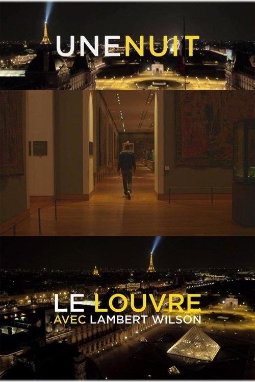 Une nuit, le Louvre avec Lambert Wilson film afişi