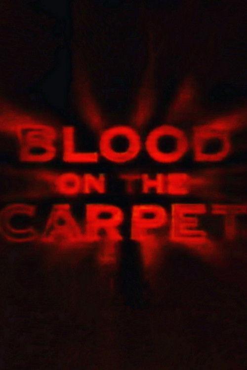 Blood on the Carpet dizi afişi