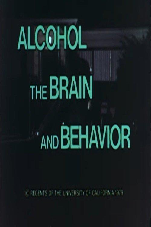 Alcohol, the Brain and Behavior film afişi
