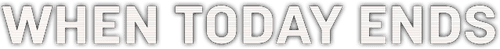 When Today Ends logo
