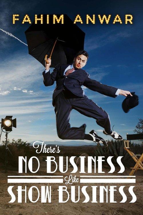Fahim Anwar: There's No Business Like Show Business film afişi