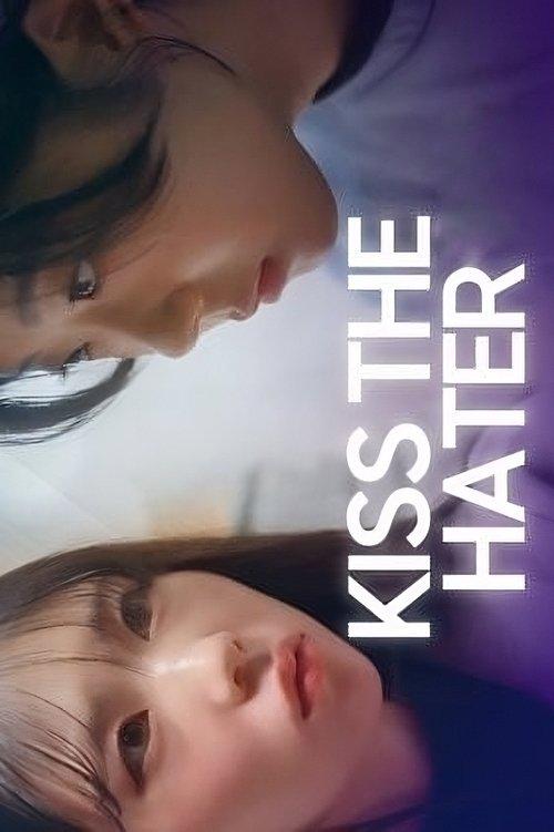 Kiss The Hater dizi afişi
