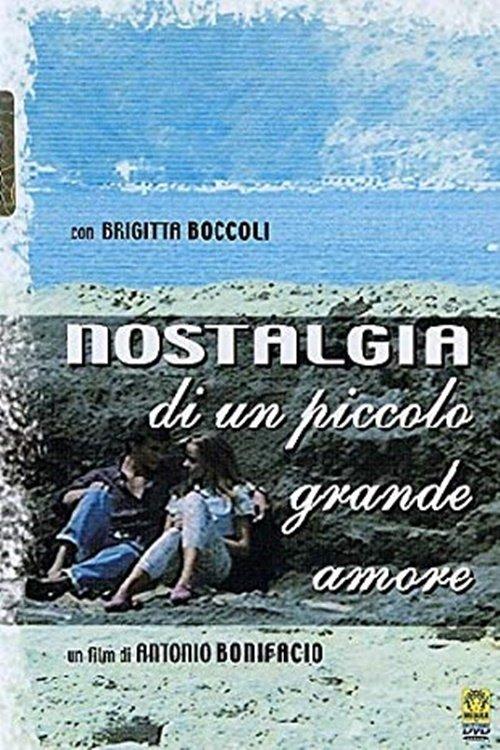 Nostalgia di un piccolo grande amore film afişi