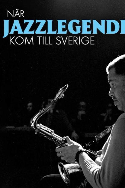 När jazzlegenderna kom till Sverige dizi afişi