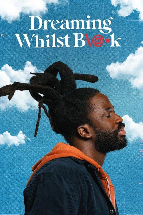 Dreaming Whilst Black dizi afişi