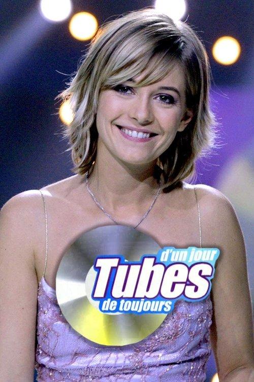 Tubes d'un jour, tubes de toujours dizi afişi