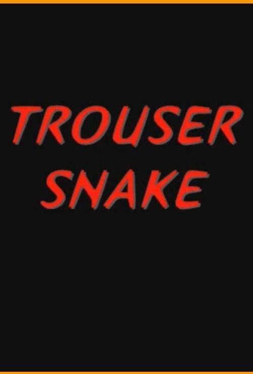 Trouser Snake film afişi