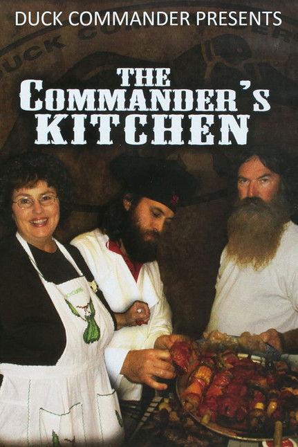 Duck Commander Presents: The Commander's Kitchen film afişi
