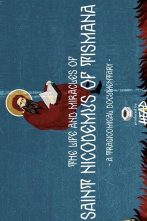 The Life and Miracles of Saint Nicodemus of Tismana film afişi