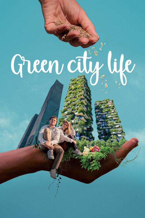 Green City Life film afişi
