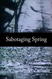 Sabotaging Spring film afişi