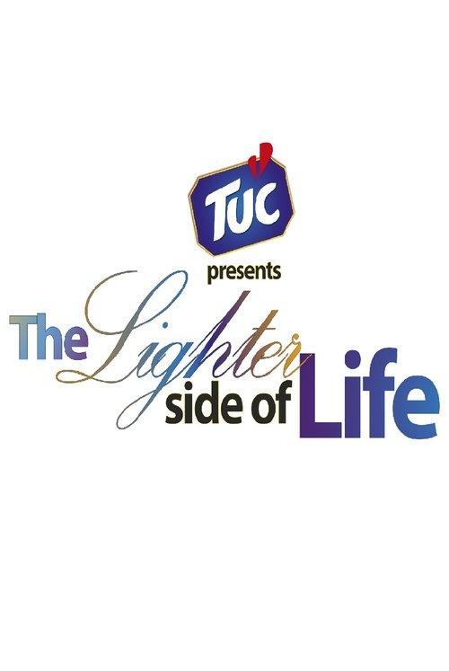 TUC The Lighter Side of Life dizi afişi