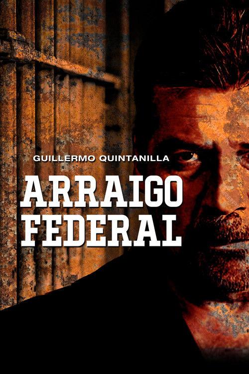 Arraigo federal film afişi