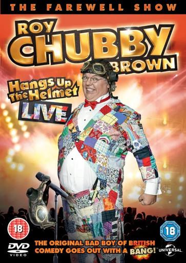 Roy Chubby Brown - Hangs up the Helmet Live film afişi