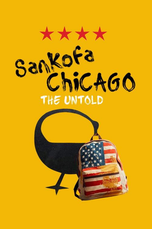 Sankofa Chicago: The Untold film afişi