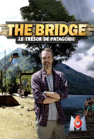 The Bridge : le Trésor de Patagonie dizi afişi