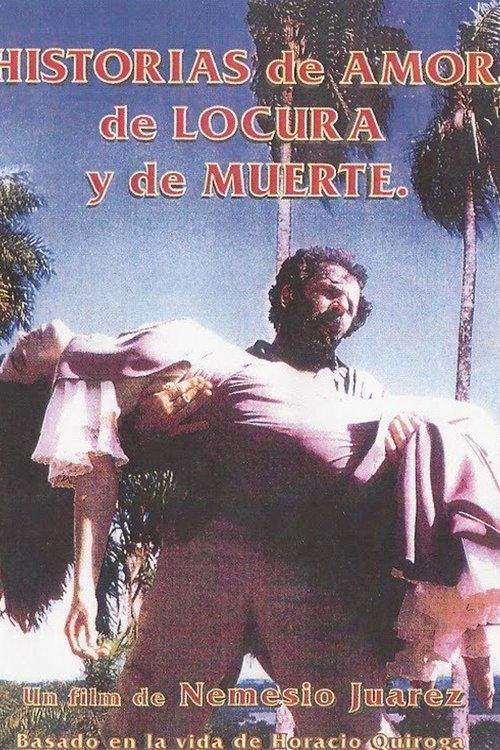 Historias de amor, de locura y de muerte film afişi