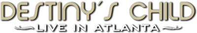 Destiny's Child: Live in Atlanta logo