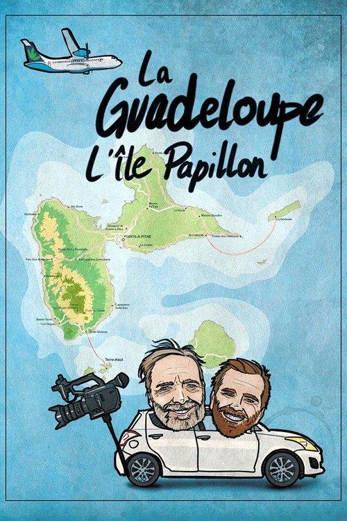 Guadeloupe, l’île Papillon film afişi