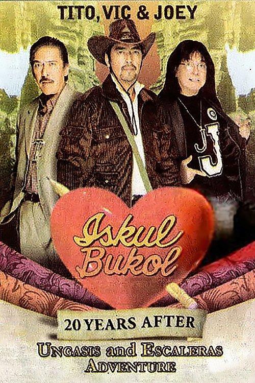 Iskul Bukol 20 Years After (Ungasis and Escaleras Adventure) film afişi