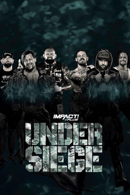 IMPACT Wrestling: Under Siege 2021 film afişi
